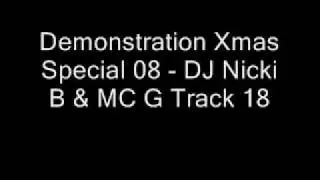 Demonstration Xmas Special 08 - DJ Nicki B & MC G Track 18