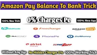 (New Tricks) How To Transfer Amazon Pay Balance To Bank Account | Without Extra Charges, Without Kyc