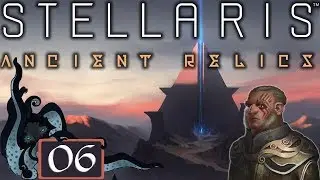 Stellaris: Ancient Relics DLC | Dwarves | #06 | Let&rsquo;s Play Gameplay | Grand Admiral (Scaling)