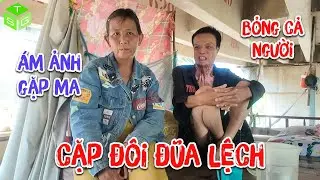 Tá Hoả Gặp Cặp Đôi Vợ U50 Chồng U30, Người Chồng Bỏng Cả Người Lại Bị Ma Ám Liên Tục | Tiến Sài Gòn