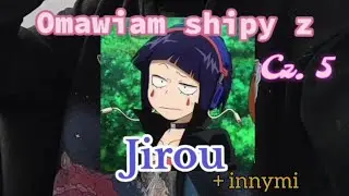 Omawiam shipy z postaciami z MHA cz. 5