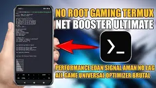 NO ROOT GAMING TERMUX🔥PERFORMANCE EDAN SIGNAL AMAN NO LAG ALL GAME UNIVERSAL OPTIMIZER BRUTAL