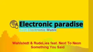 Wahlstedt & RudeLies feat. Next To Neon - Something You Said