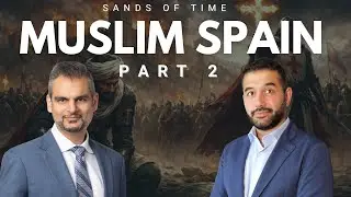 Andalusia Decline and Downfall | Muslim Spain (711-1492l) --  (Part 2/2)