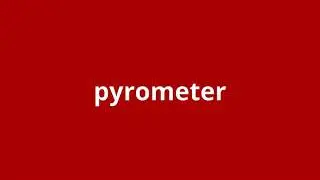 what is the meaning of pyrometer
