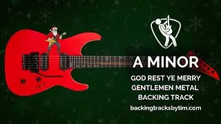 Epic Holiday Metal Backing Track in A Minor (God Rest Ye Merry Gentlemen) | 100 BPM