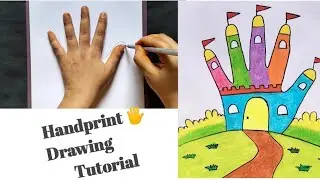 Castle 🏰 Drawing using Handprint|| Easy Drawing|| Castle Drawing|| Handprint Drawing
