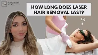 How long does laser hair removal last