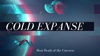 Cold Expanse - Heat Death of the Universe