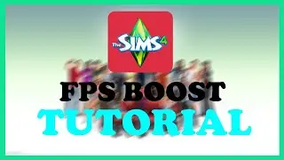 Sims 4 - FPS Boost/100+ FPS - TUTORIAL | 2022