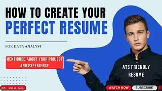 Create Data Analyst Resume & mention about your project to get job | fresher  | ATS friendly