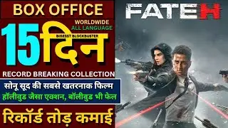 Fateh Box Office Collection, Sonu Sood, Jacqueline, Fateh 14th Day Box Office Collection Worldwide,