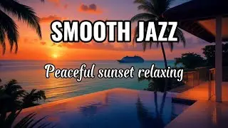 Gentle & Melodic &ndash; Smooth Jazz & Soulful R&B | Peaceful Evening Music