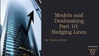 Models and dealmaking Part 10: Hedging Lines