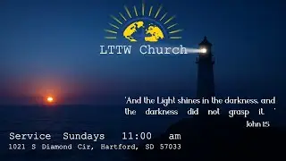 LTTW Church Service  02.08.26