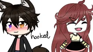 Hooked || glmv || oh god this took forever but is still lazy lol