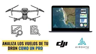 Analiza los Vuelos de tu Dron DJI con AirData UAV  Gu&iacute;a Paso a Paso