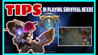 MUST WATCH! TIPS ON HOW TO PLAY UPGRADED SURVIVAL NEXUS! BECOME NUMBER 1, MOBILE LEGENDS BANGKAWA TV