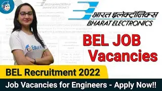 BEL Job Vacancies for Engineers | BEL Recruitment 2022 | Bharat Electronics | Apply Now