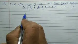 Find the mean of the first five whole numbers