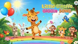 🦒 Little Giraffe Giggle Song &ndash; Fun Baby Dance & Laughs 🎶