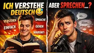Ich verstehe Deutsch, aber ich kann nicht sprechen | Deutsch B1–B2 Podcast