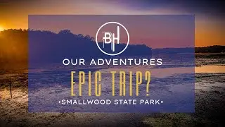 Epic Trip at Smallwood State Park in Maryland?