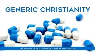 Generic Christianity - Dr. Edgar B. Nono