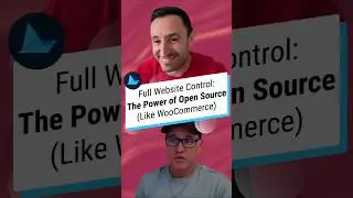 Full Website Control: The Power of Open Source (Like WooCommerce)
