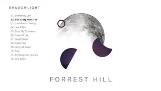 Still Crazy Over You (Official Audio Video) - Forrest Hill