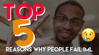 5 Reasons Why people fail w/ IML in 2021