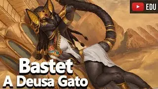 Bastet a Deusa dos Gato da Mitologia Egípcia Ep.06 - Foca na História