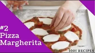 1001 Recipes - #2 Tutorial How to Make a Pizza Margherita