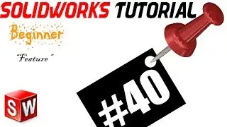 SolidWorks 2014 Tutorial 40: Constant Edge Fillet