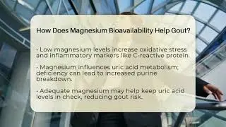 How Does Magnesium Bioavailability Help Gout? - Gout Relief Guide