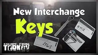 New Interchange Keys And Alarms - 11SR, 21WS, Ultra Medical (LEDX Spawn) - Escape From Tarkov