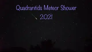 Quadrantids Meteor Shower 2021 [LIVE] #meteor