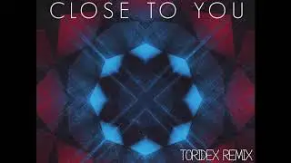 Klaas - Close To You (Toridex Remix)