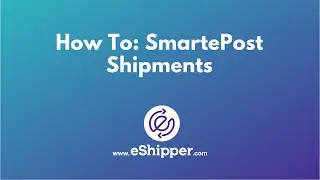 How To: SmartePost Shipments