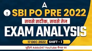 SBI PO Analysis 2022 (Shift 1, 17 December) | SBI PO Pre Exam Analysis 2022 Asked Questions
