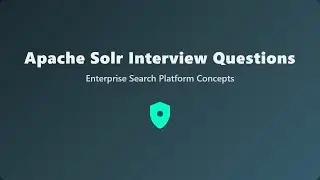 Apache Solr Interview Questions | Enterprise Search Platform Concepts Explained