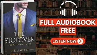 The Stopover by T L Swan [ Full Audiobook Free ]
