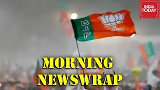 Morning Newswrap | Centre Vs opposition; BJP's Mission 2024; Karnataka Cabinet Row And More