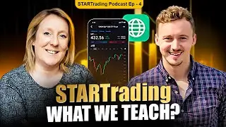 What is STARTrading and What Do We Actually Teach? | STARTrading Podcast Episode #4 S2