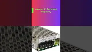 Hands on skills & live practical  Electronics, Electrical MCQ SMPS-4