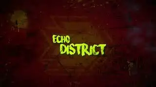 Let It ECHO - Echo District [Official Lyrics Video]