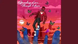 Spreading Love Through Music (Intro)