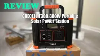 GRECELL T300 300W Portable Power Station Review: Is It Worth It? 2025