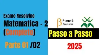 Exame resolvido de matemática 2 UEM 2025 Parte 1