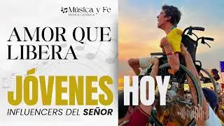 🎶 &ldquo;Amor que libera&rdquo;, J&oacute;venes Hoy, influencers del Se&ntilde;or !!!, Marcos 3, 1-6